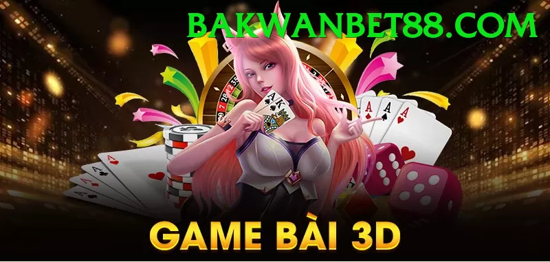 Game Bài 3D - Ưu đãi đặc biệt